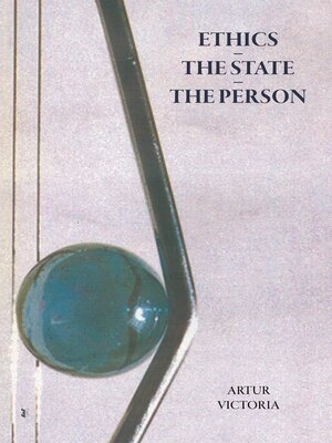 cover image of Ethics, The State, The Person